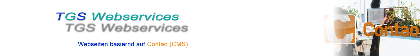 Dienstleistungen: Wir entwickeln Websites mit Contao Content Management System auf der Basis von open source - TGS Webservices - www.tgs-webservices.ch - Winterthur