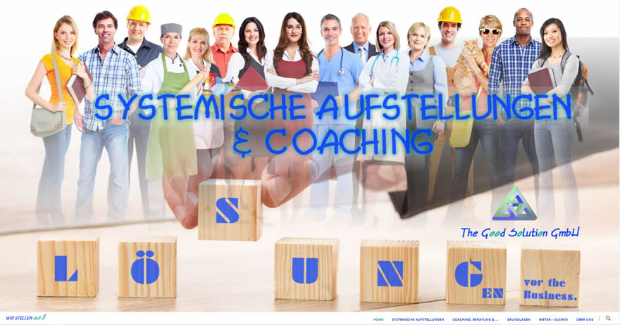 The Good Solution GmbH für Systemische Aufstellungen im Geschäftsbereich, Unternehmen, Verwaltungen, KMU, Organisationen - Weitere Angebote: Coaching, Beratung, Mental Sparring, Mentoring und Seminare - www.ch-aufstellungen.ch